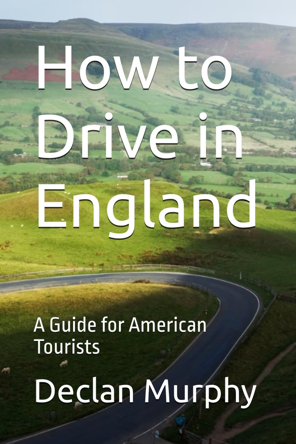 How to Drive in England: A Guide for American Tourists