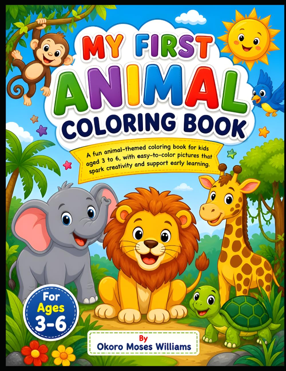 Animal Coloring Boo: Fun Coloring Book For Kids: Cute Animals, Big Simple Designs for Toddlers and Preschoolers