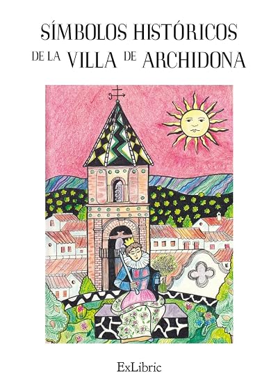 Simbolos Historicos de la Villa de Archidona
