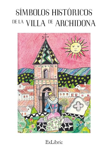 Portada de Simbolos Historicos de la Villa de Archidona