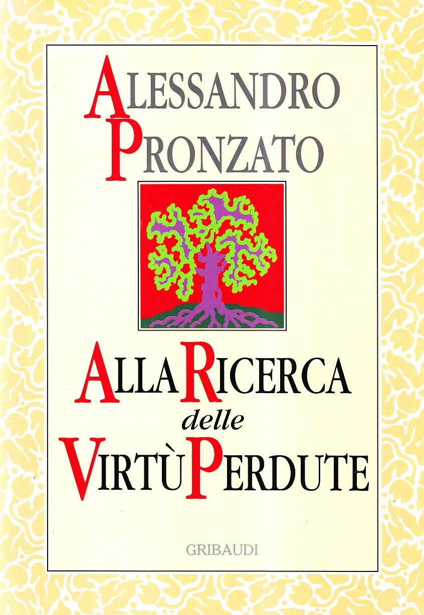 Alla ricerca delle virtù perdute