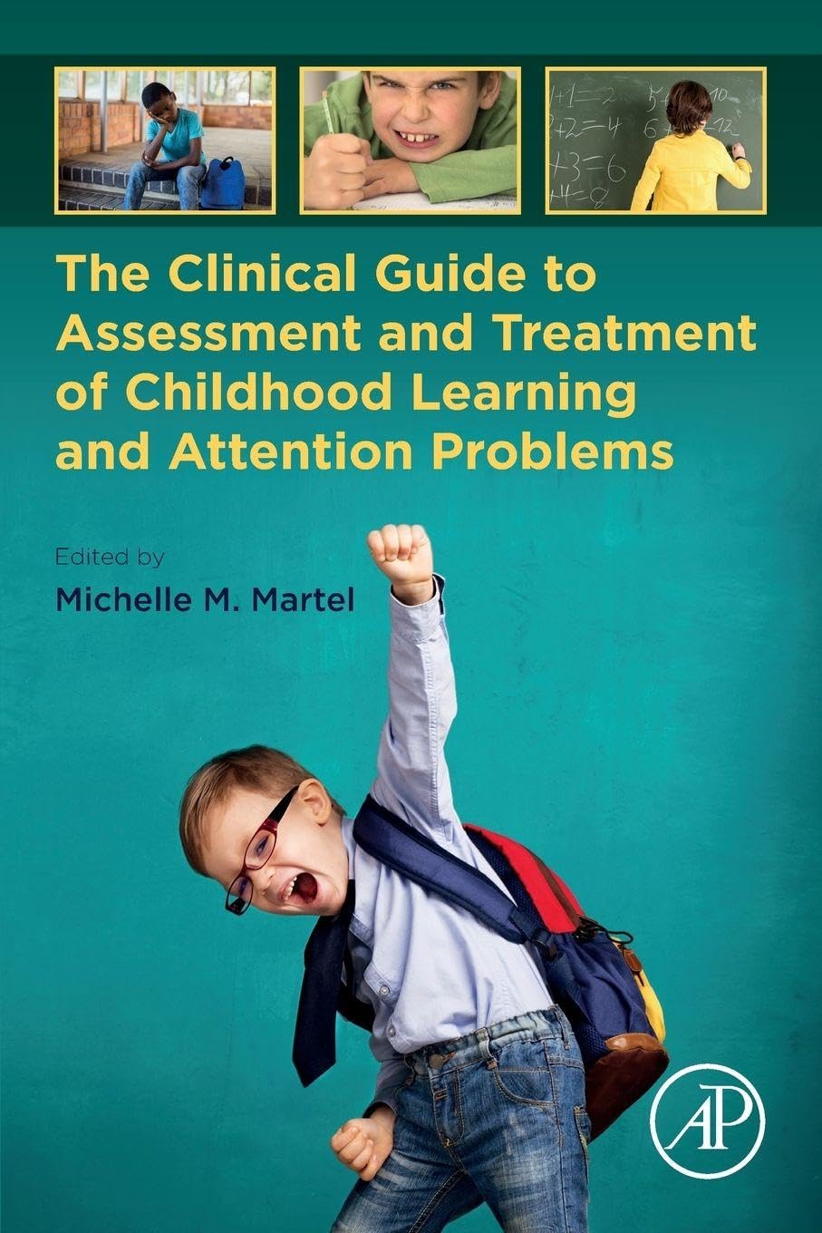 Buy The Clinical Guide to Assessment and Treatment of Childhood Learning and Attention Problems — BookShops.in
