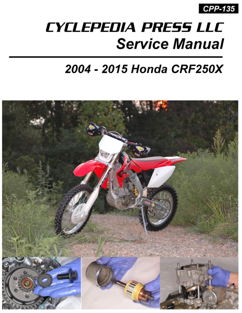 2004-2015 Honda CRF250X Cyclepedia Printed Motorcycle Service Manual