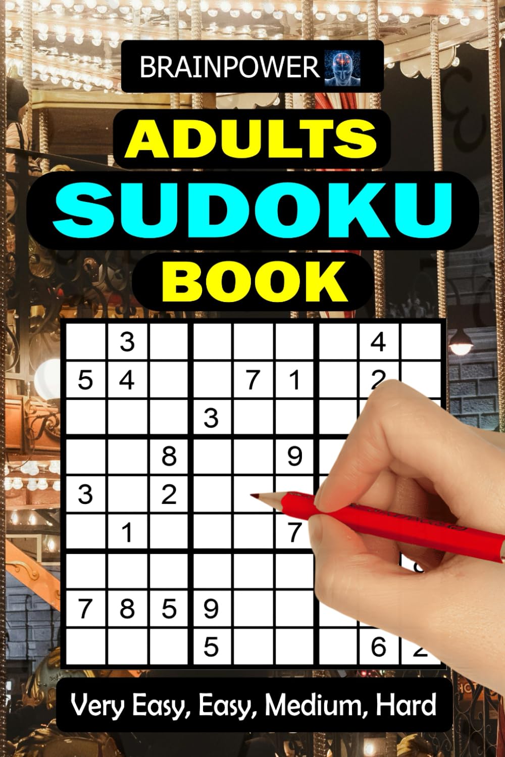 Adults Sudoku Book: Engaging Sudoku Puzzle Book for Adults, Mixed Levels, Brain Games with Solutions Included