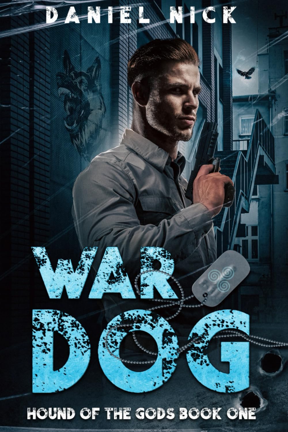 War Dog: Hound of the Gods Book One: 1