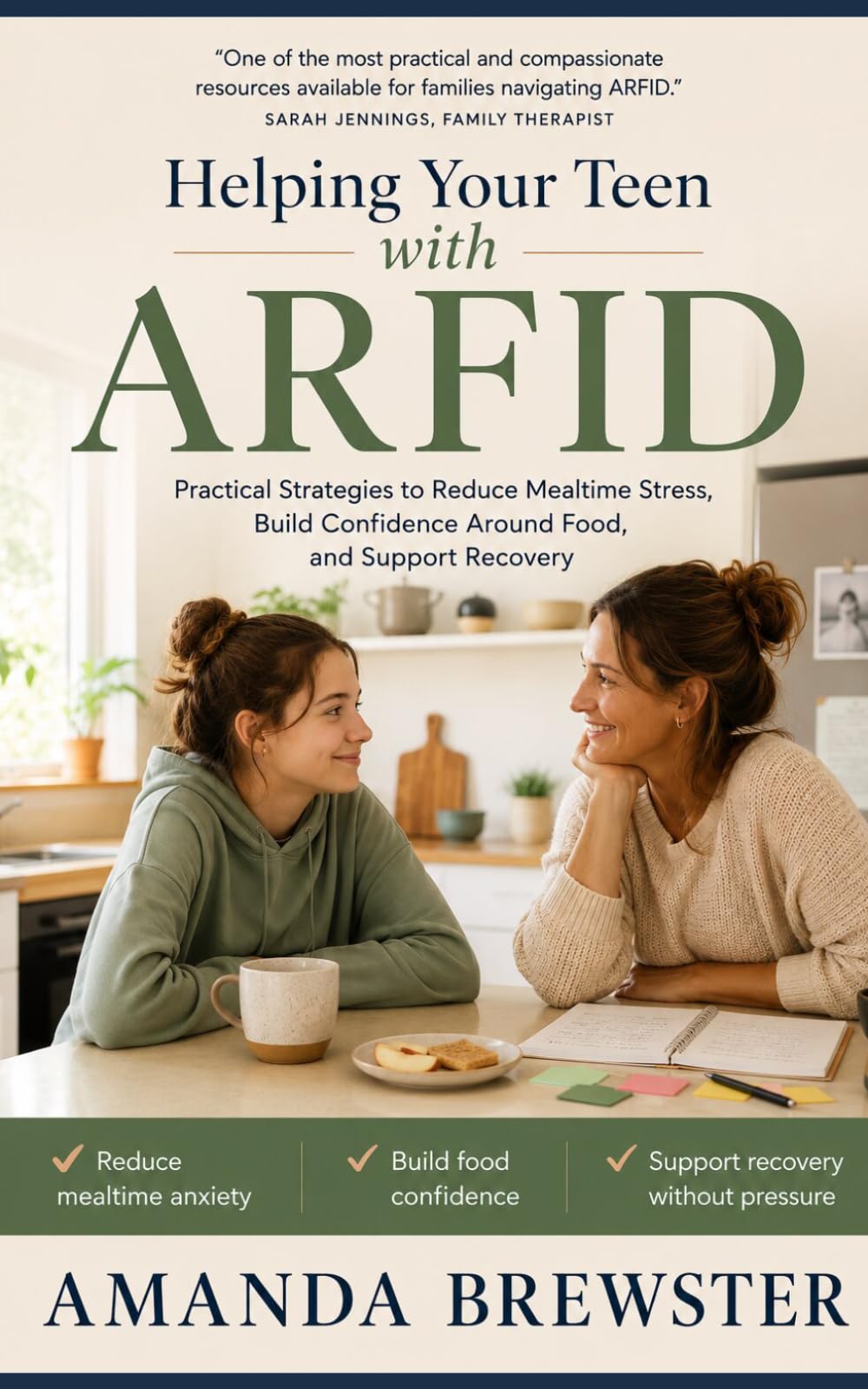 Helping Your Teen with ARFID: Practical Strategies to Reduce Mealtime Stress, Build Confidence Around Food, and Support Recovery