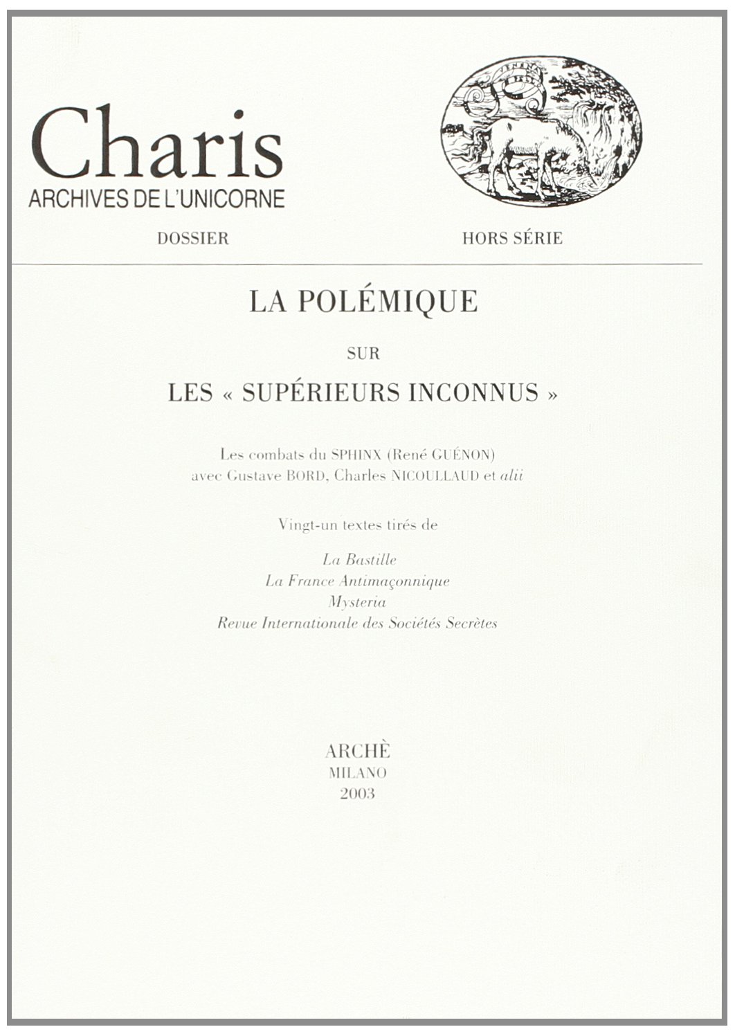 "La polémique sur les ""Supérieurs Inconnus"""