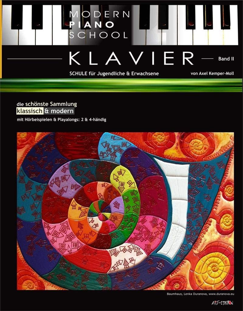 Modern Piano School 2 / Klavierschule: für Jugendliche & Erwachsene | schönste Sammlung klassisch & modern | ART-EDITION
