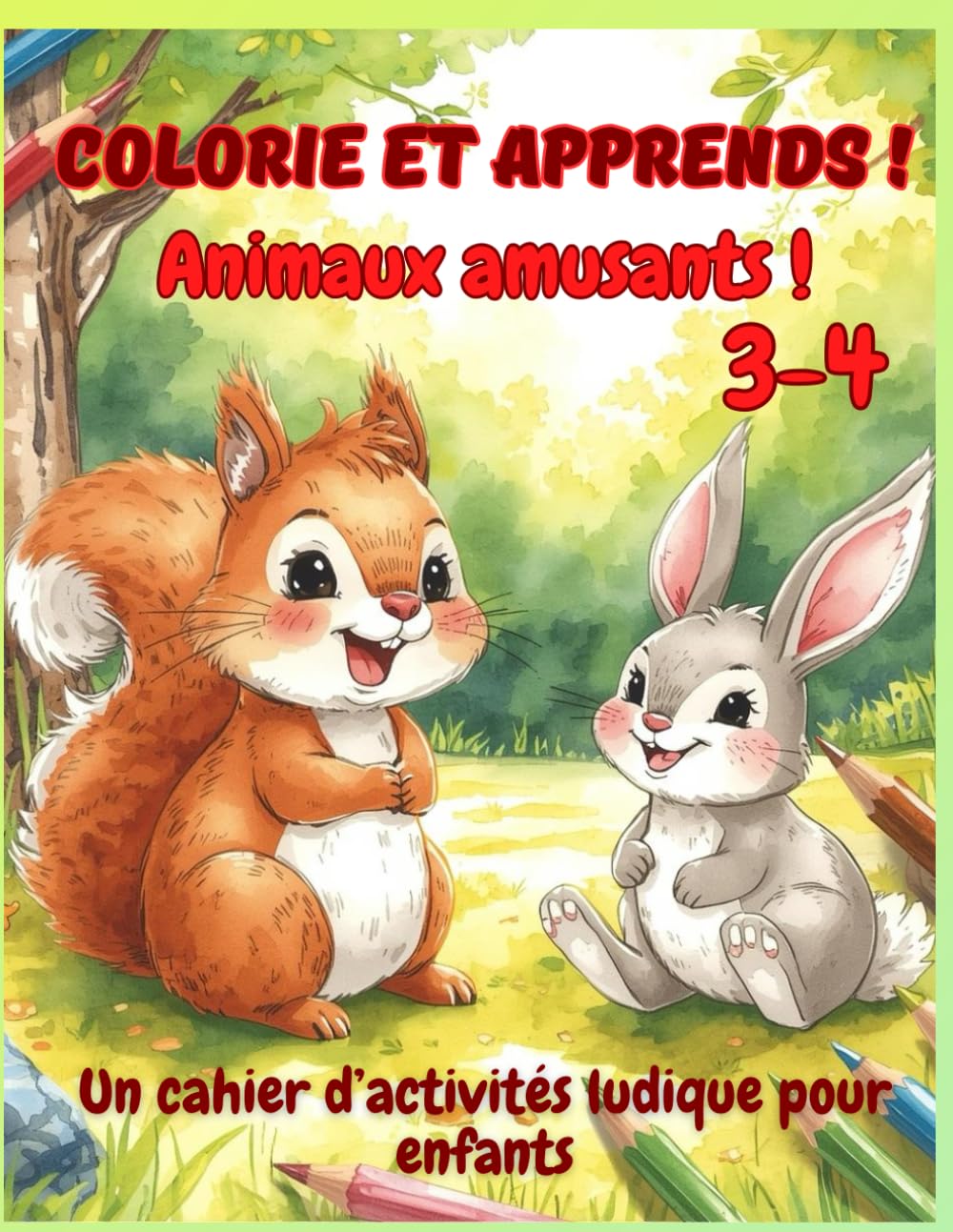 Colorie et apprends !Animaux amusants !: Un cahier d’activités ludique pour enfants