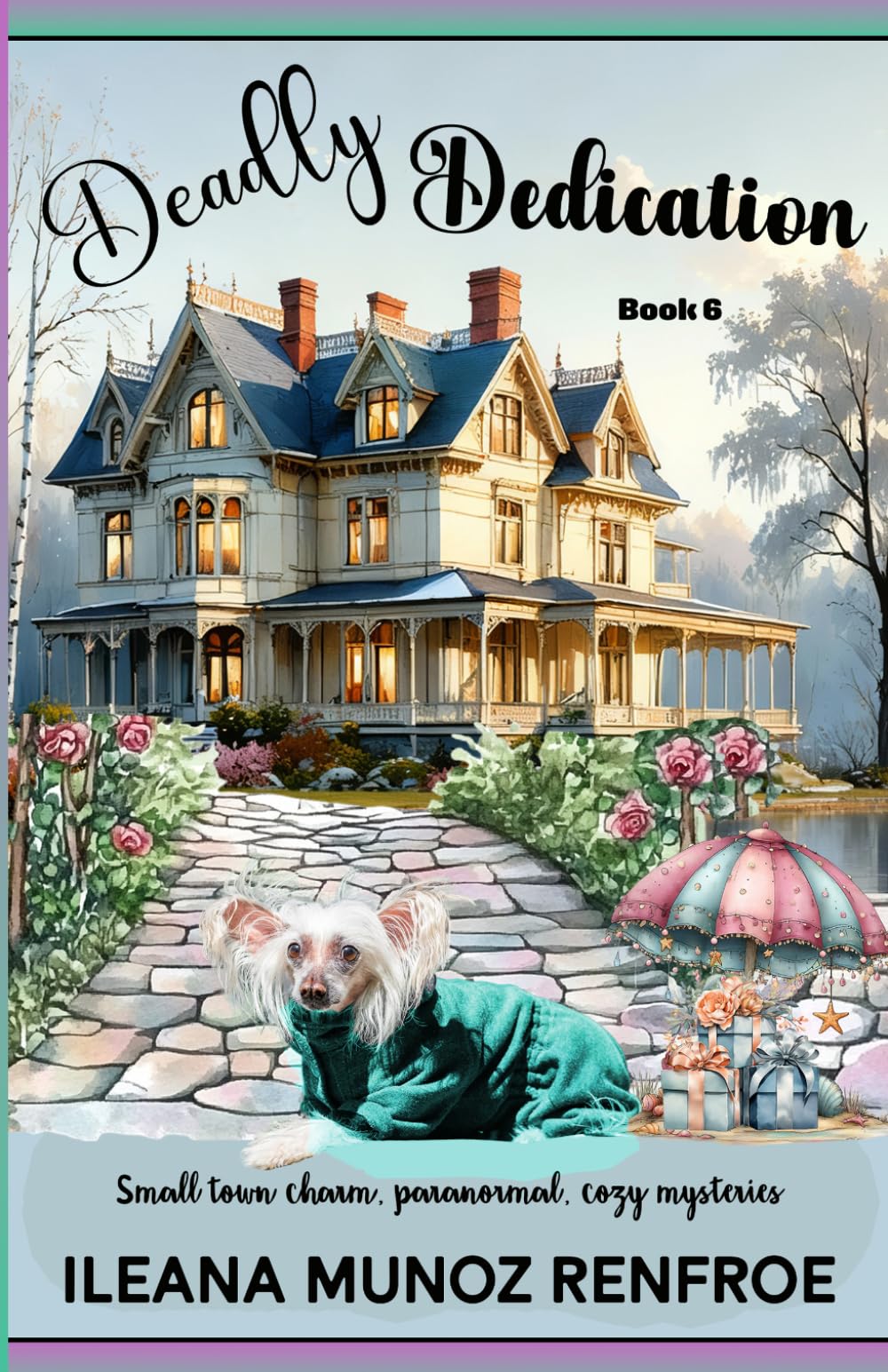 Deadly Dedication: Small Town Charm, Paranormal, Cozy Mysteries