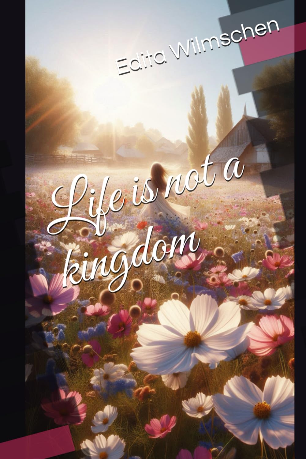 Life is not a kingdom