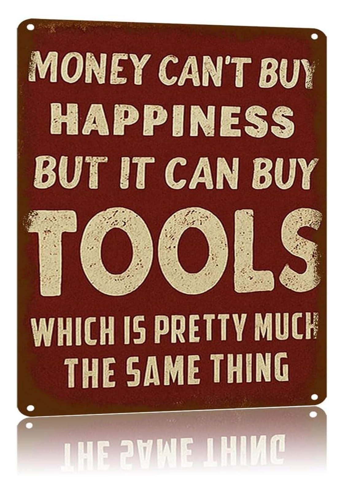 IDGTTLDF Retro Aluminum Metal Wall Sign For Garage Featuring Humorous Money Tools Quote Fade Resistant Print Man Cave Workshop Decor 8 X 12 in