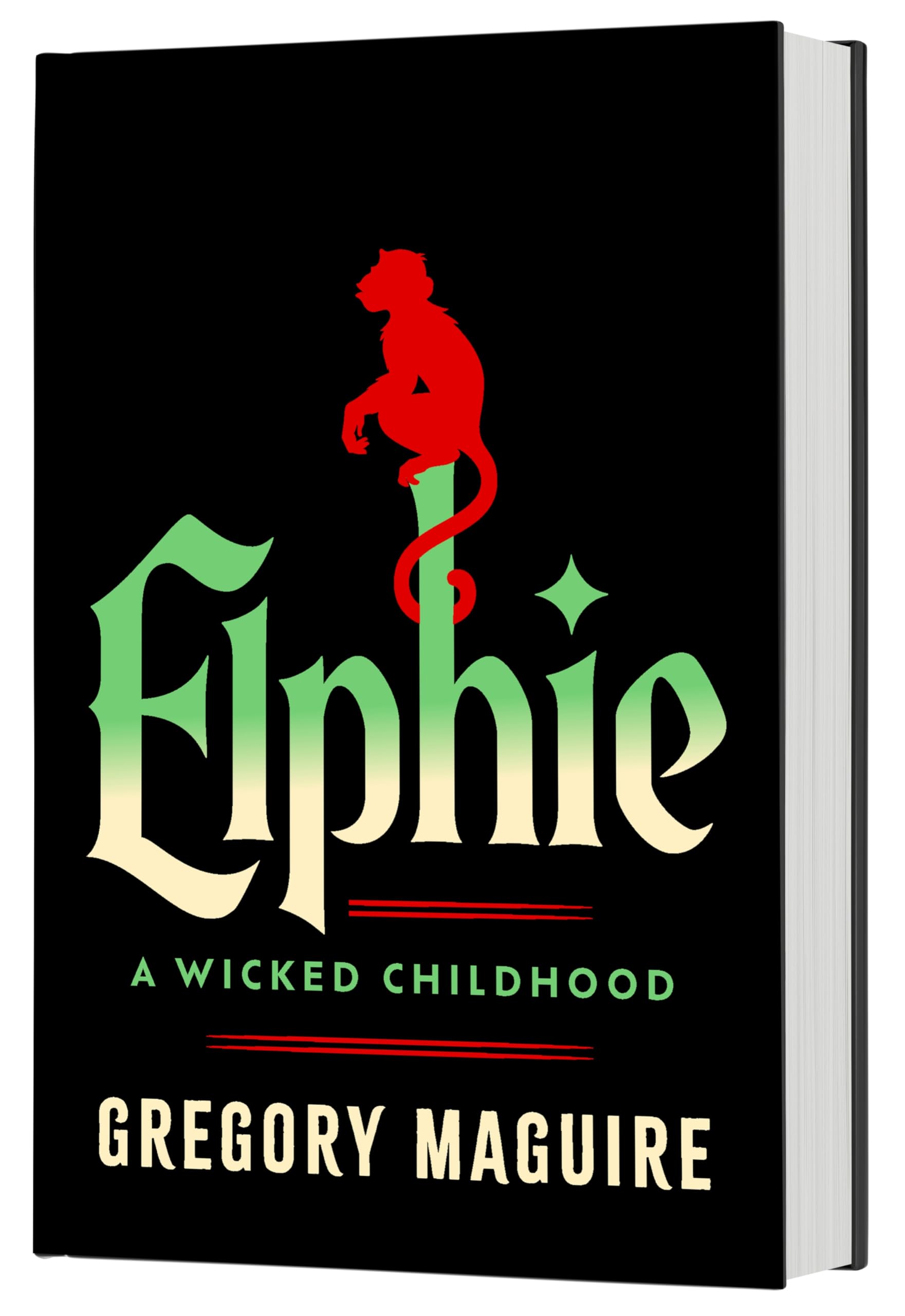 Elphie (Standard Edition): A Wicked Childhood (Wicked Years)