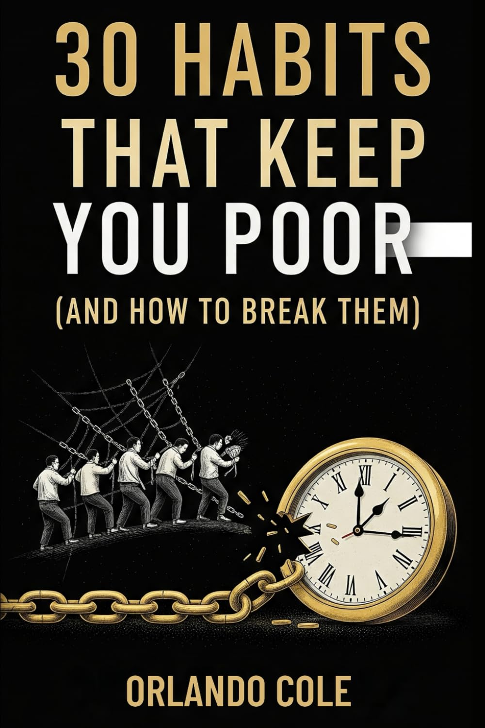 30 Habits That Keep You Poor (And How to Break Them)