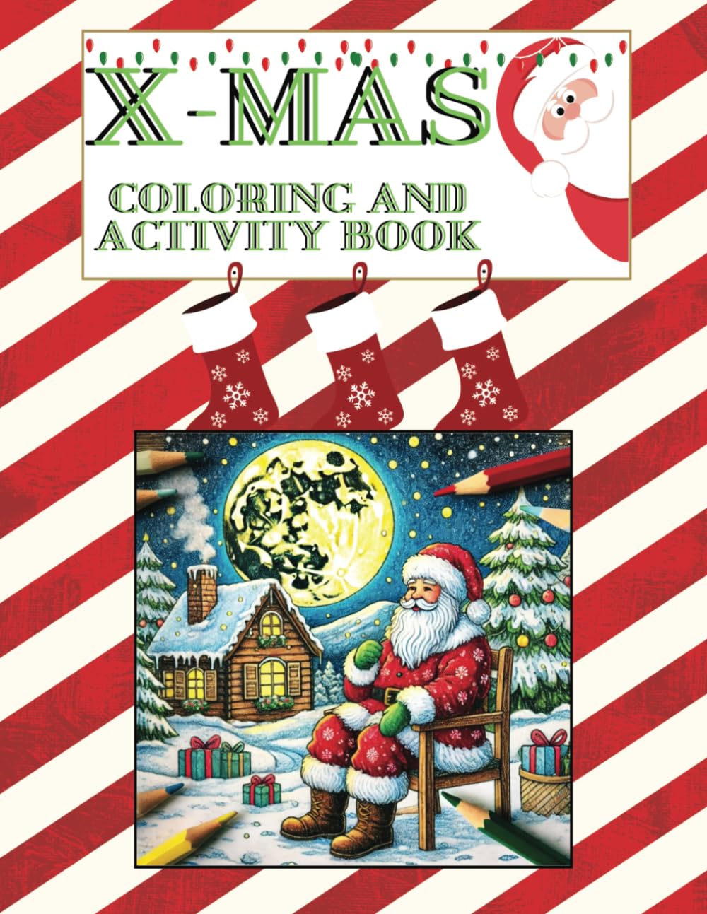 X-Mas: Coloring and Activity Book