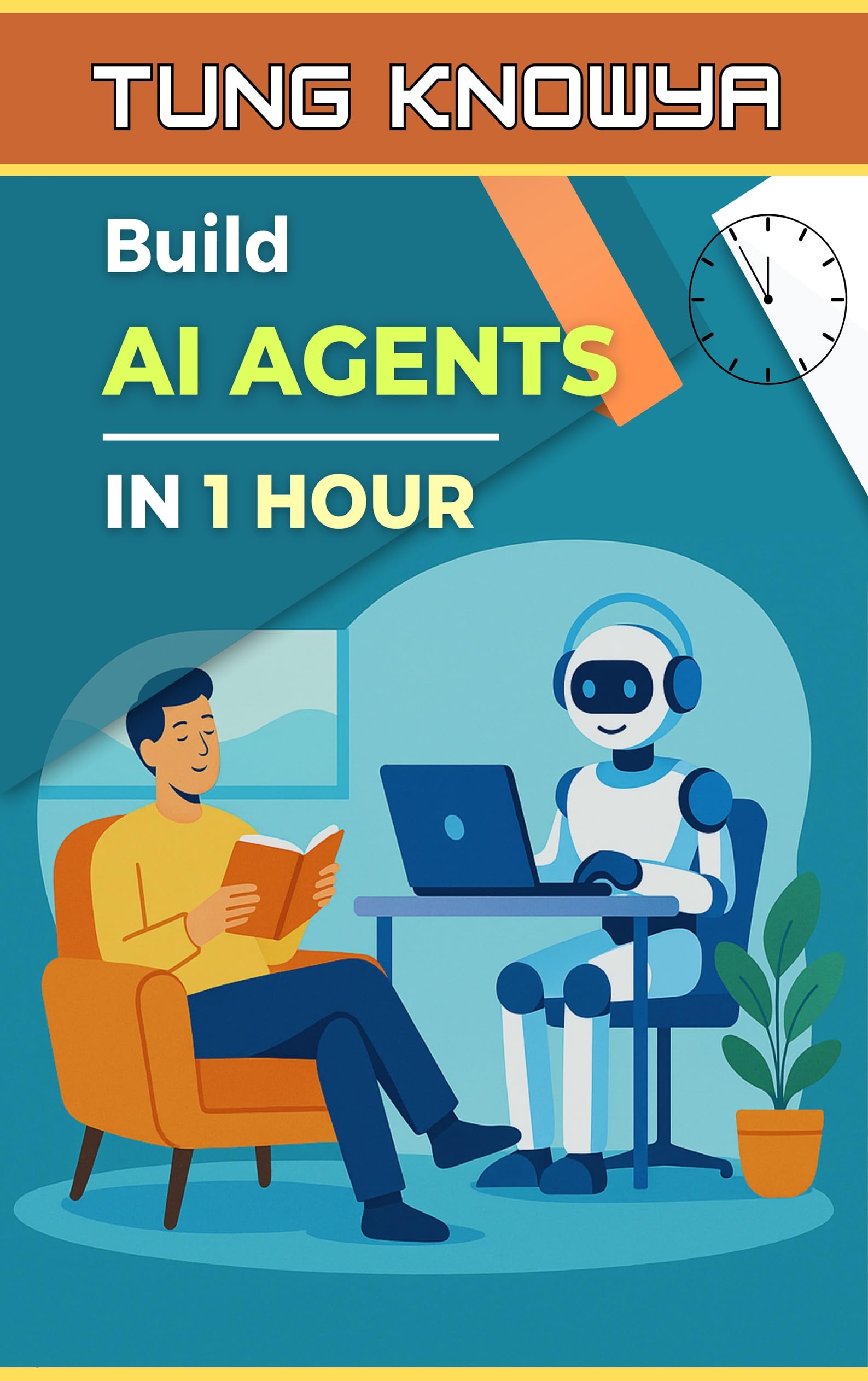 Build AI Agents in 1 Hour: Step-by-Step Guide to Creating No-Code AI Copilot Assistants That Work Tirelessly for You (24h Personal & Business Transformation)