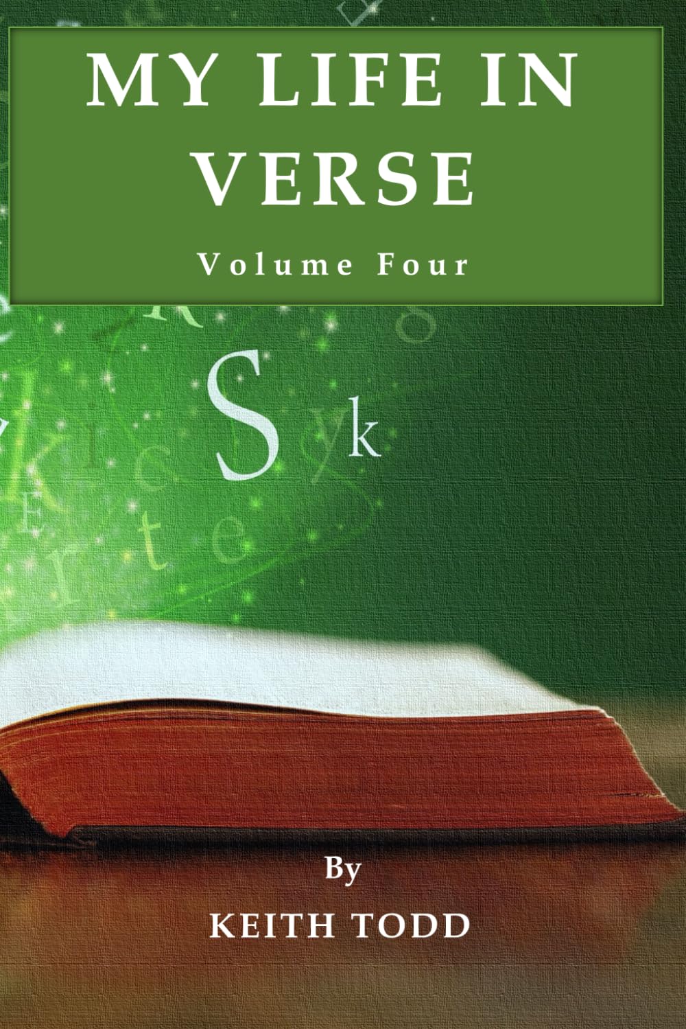 My Life In Verse: Volume Four