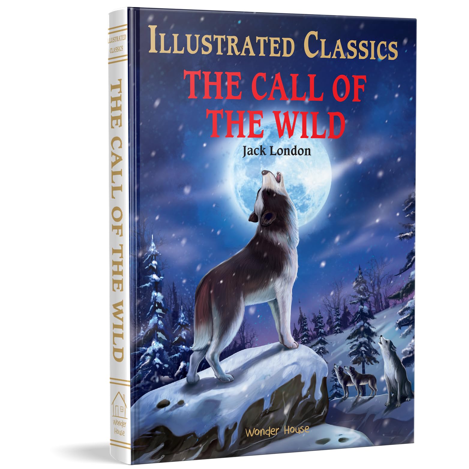 The Call of the Wild : Illustrated Abridged Children Classics English Novel with Review Questions: Abridged and Illustrated (Illustrated Classics)