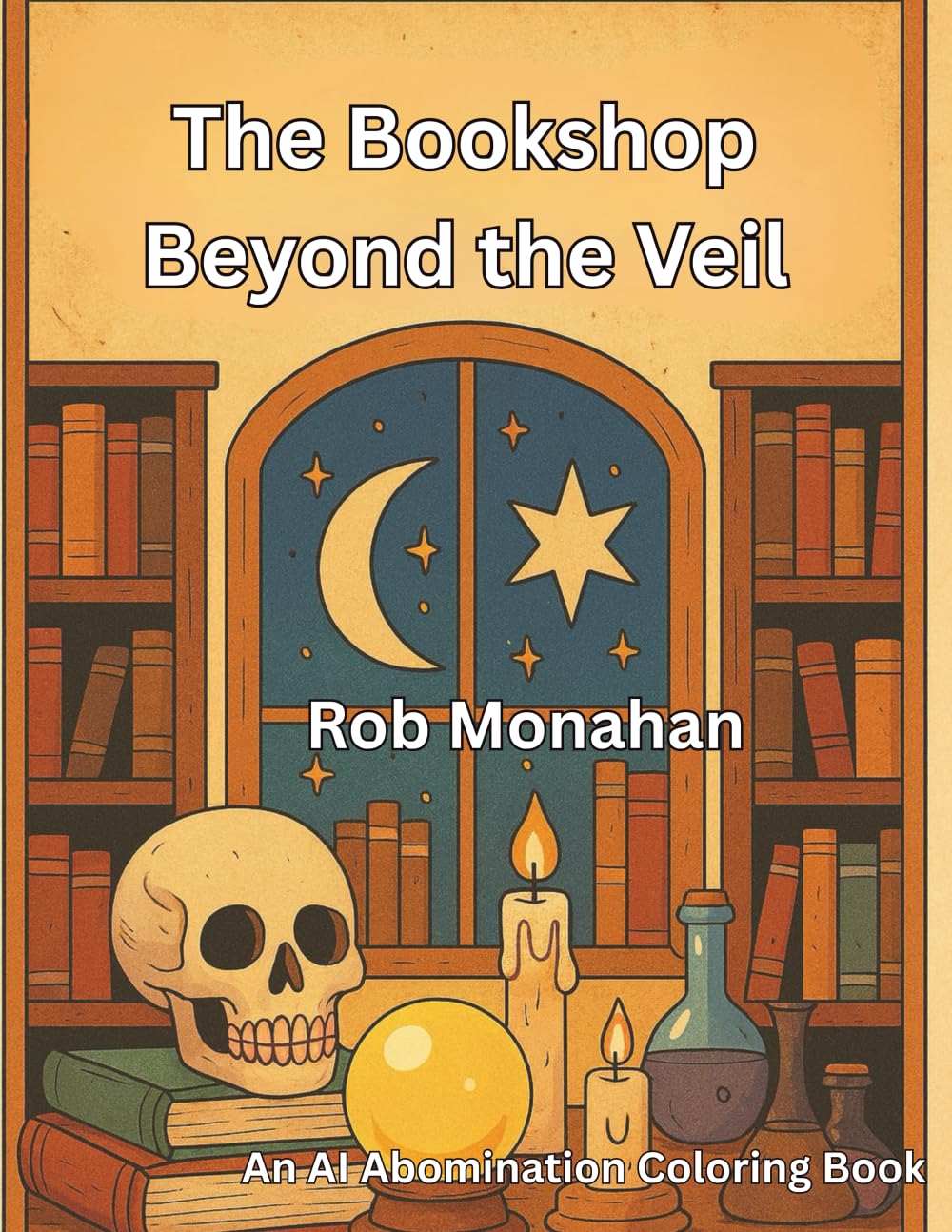 The Bookshop Beyond the Veil (An AI Abomination Coloring Book)