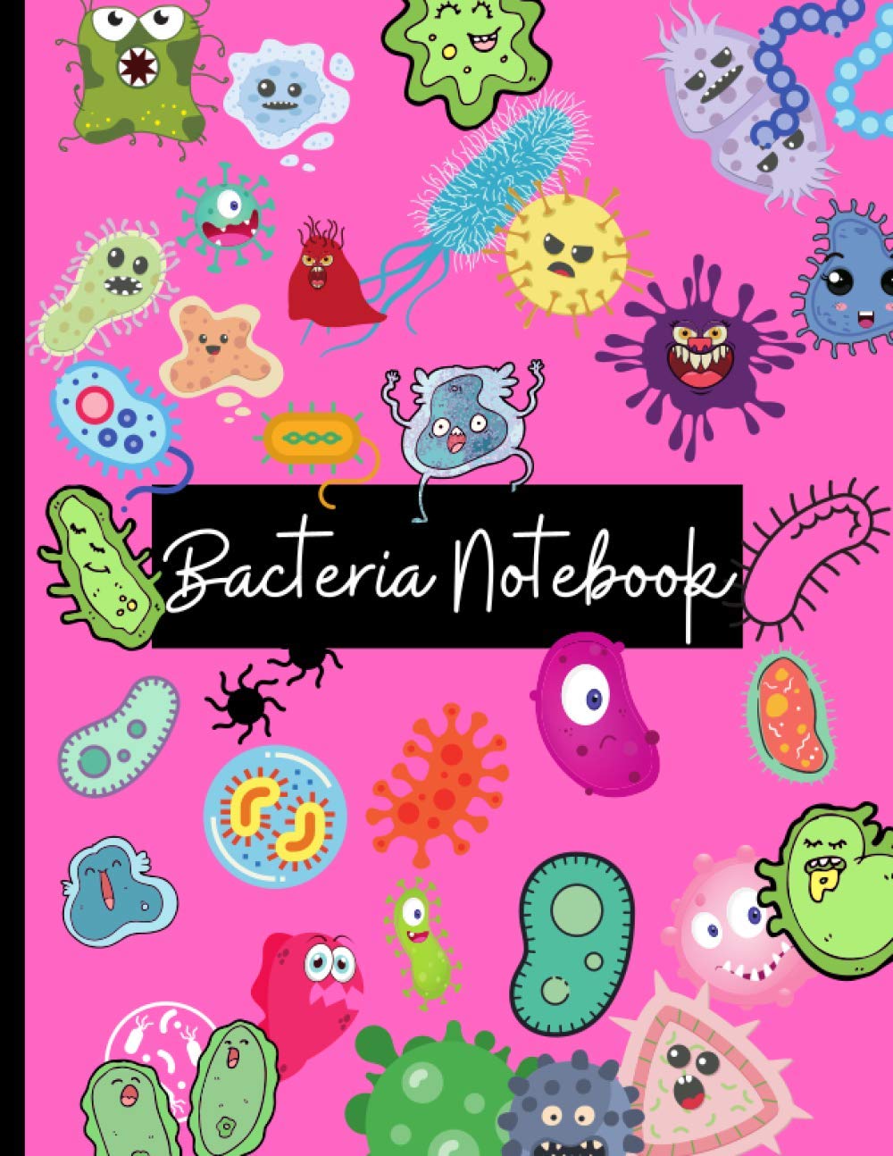 Bacteria Notebook: Funny Microbiology Bacteria Notebook/Journal