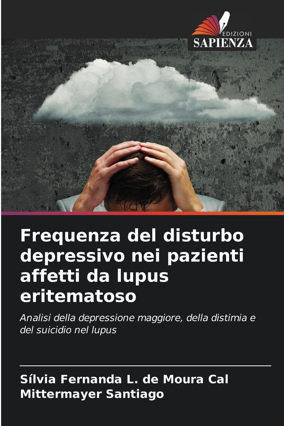 Frequenza del disturbo depressivo nei pazienti affetti da lupus eritematoso: Analisi della depressione maggiore, della distimia e del suicidio nel lupus