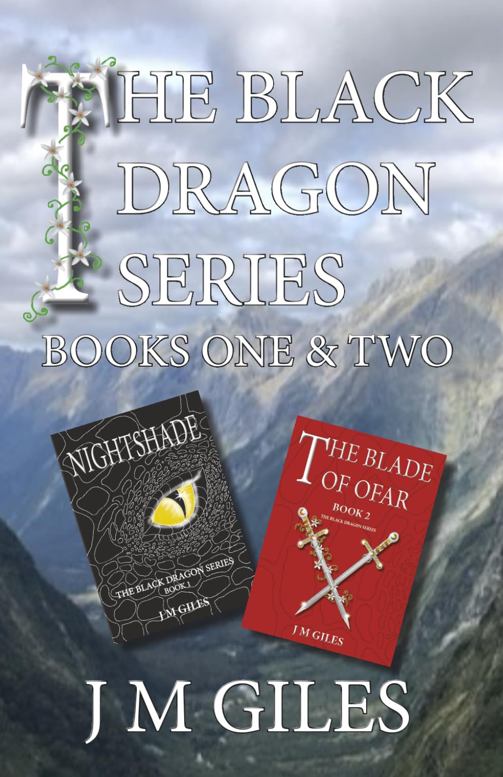 The Black Dragon Series: Book One: Nightshade and Book Two: The Blade of Ofar