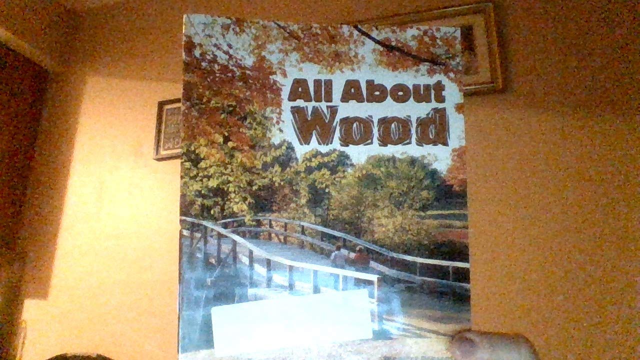 All About Wood