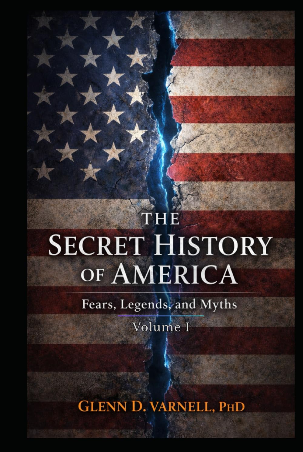 Secret History of America: Fear, Legends and Myths