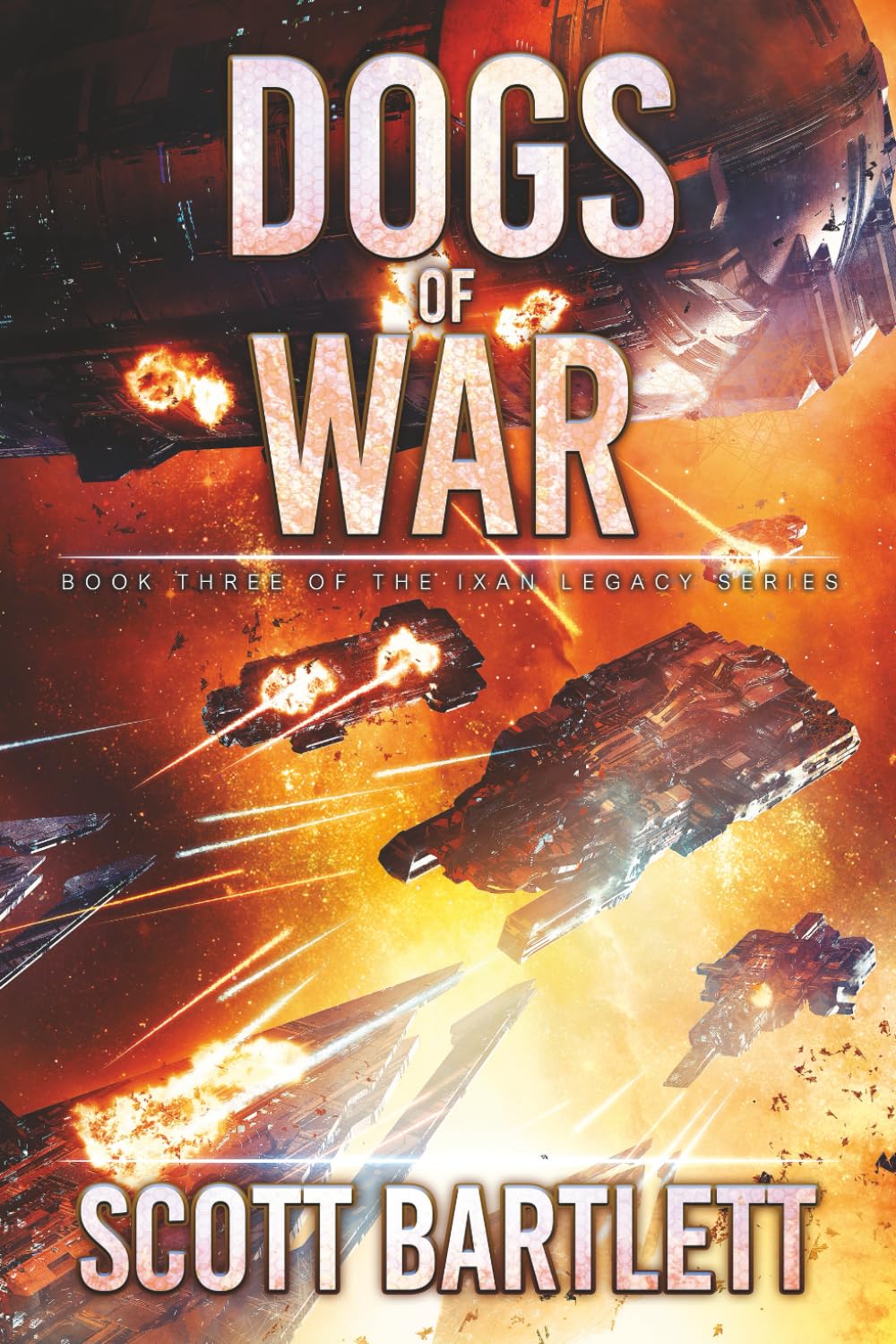 Dogs of War (Ixan Legacy Book 3)