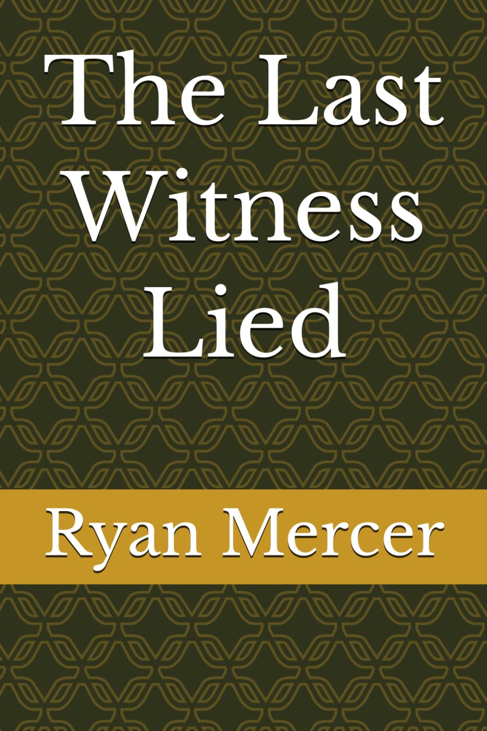 The Last Witness Lied