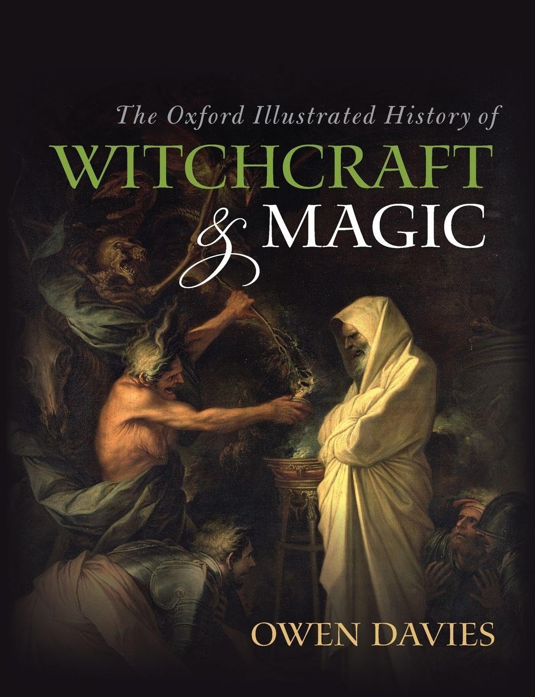 The Oxford Illustrated History of Witchcraft and Magic by Owen Davies PAPERBACK