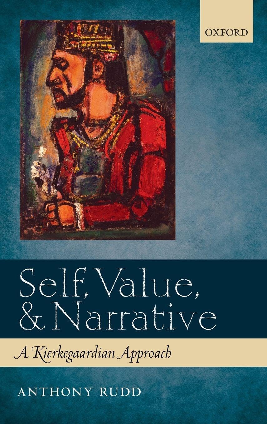 Self, Value, and Narrative: A Kierkegaardian Approach