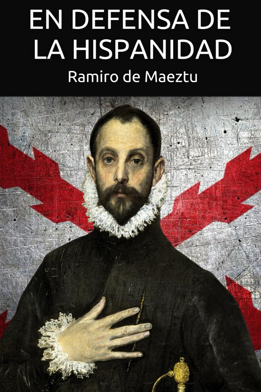 En defensa de la Hispanidad (Libros de Ramiro de Maeztu)
