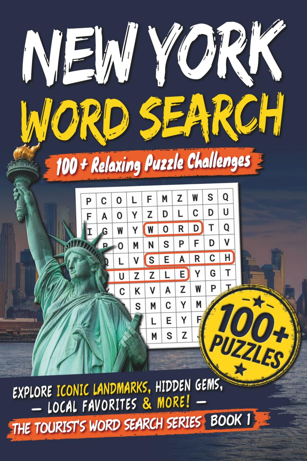 NEW YORK WORD SEARCH: 100 + Relaxing Puzzle Challenges (The Tourist’s Word Search Series)