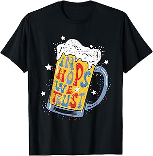 Beer In Hops We Trust T-Shirt