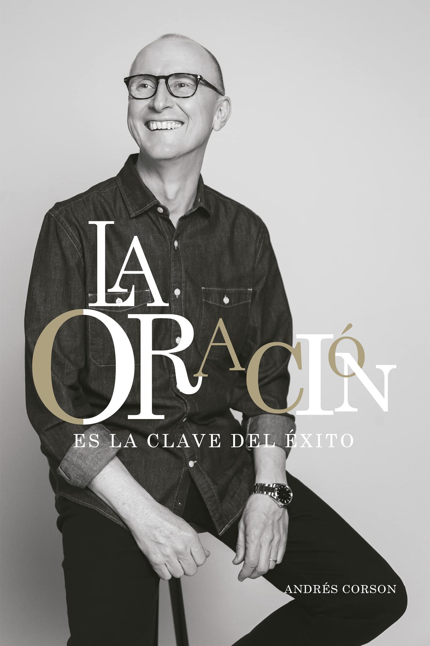 La oración es la clave del éxito (Spanish Edition)