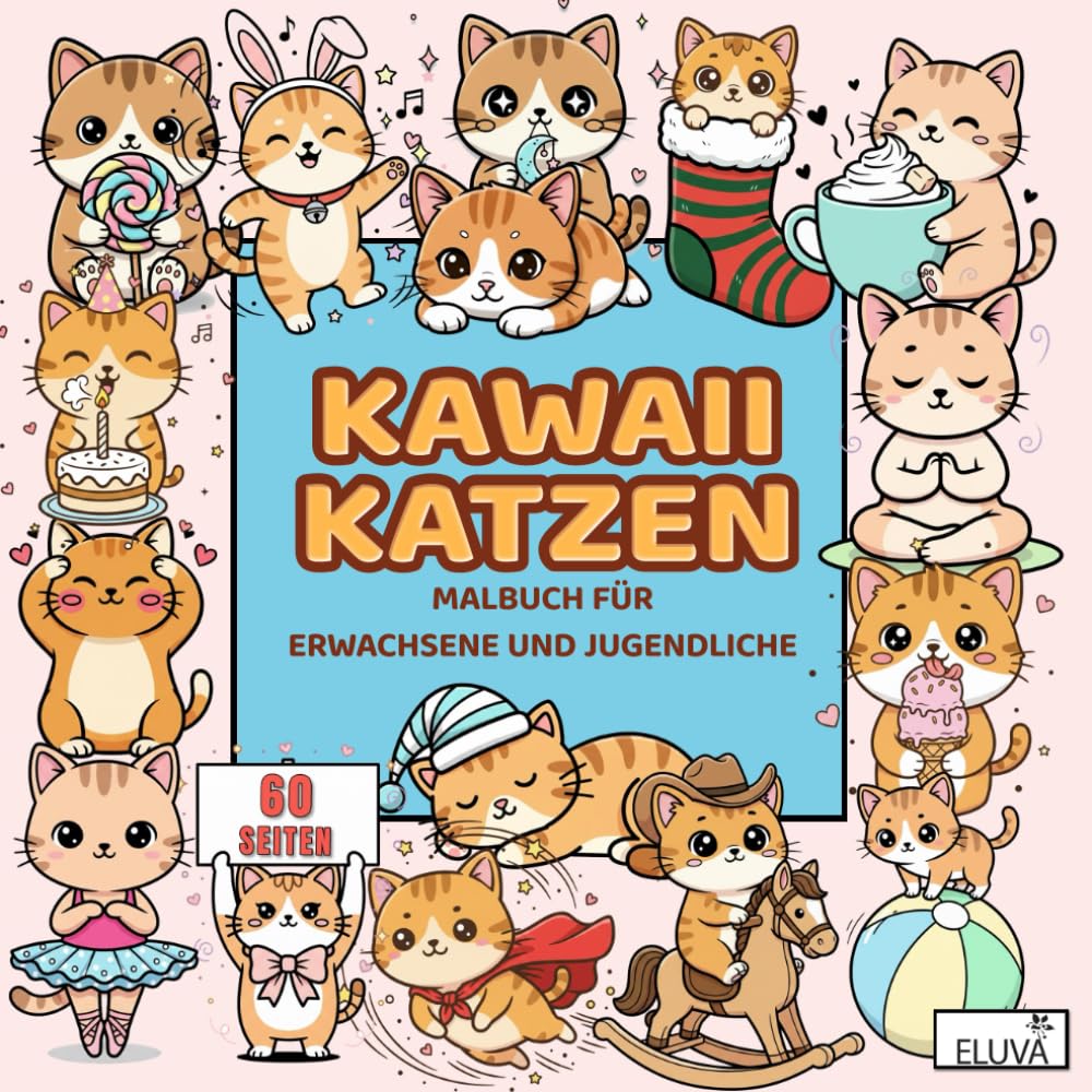 Kawaii Katzen Malbuch Für Erwachsene Und Jugendliche: Verspielte Samtpfoten in charmanten Alltagsszenen – gestaltet für ruhige Stunden voller Kreativität und Fantasie