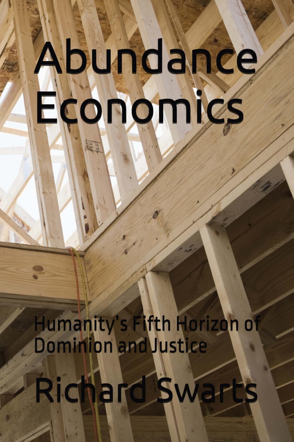 Abundance Economics: Humanity’s Fifth Horizon of Dominion and Justice