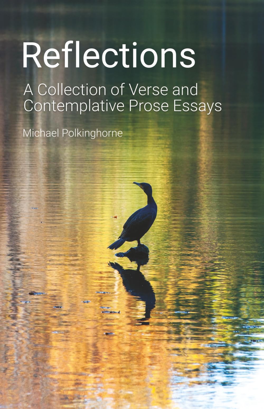 Reflections: A Collection of Verse and Contemplative Prose Essays