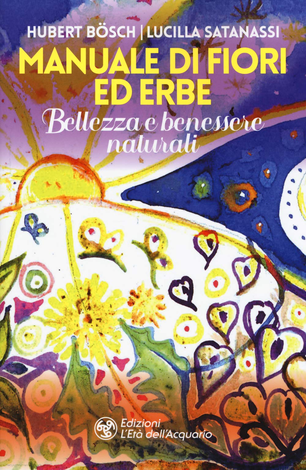 Manuale Di Fiori Ed Erbe. Bellezza E Benessere Naturali - 4