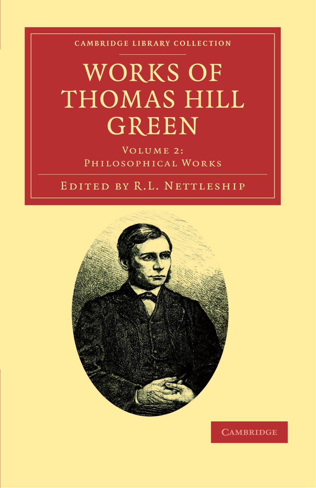 Works of Thomas Hill Green: Volume 2 (Cambridge Library Collection - Philosophy)