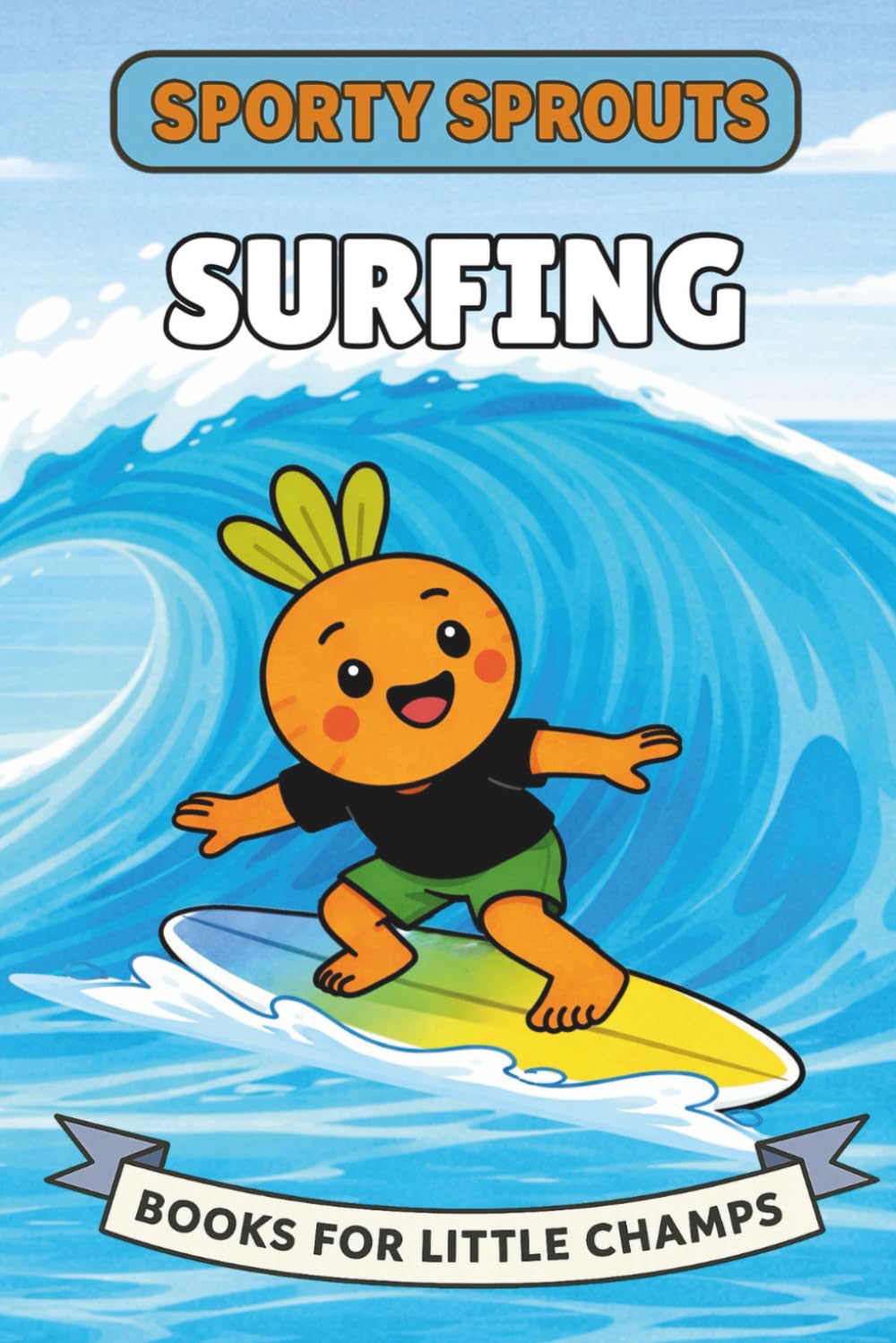Surfing: A Picture Book for Babies and Toddlers (Sporty Sprouts)