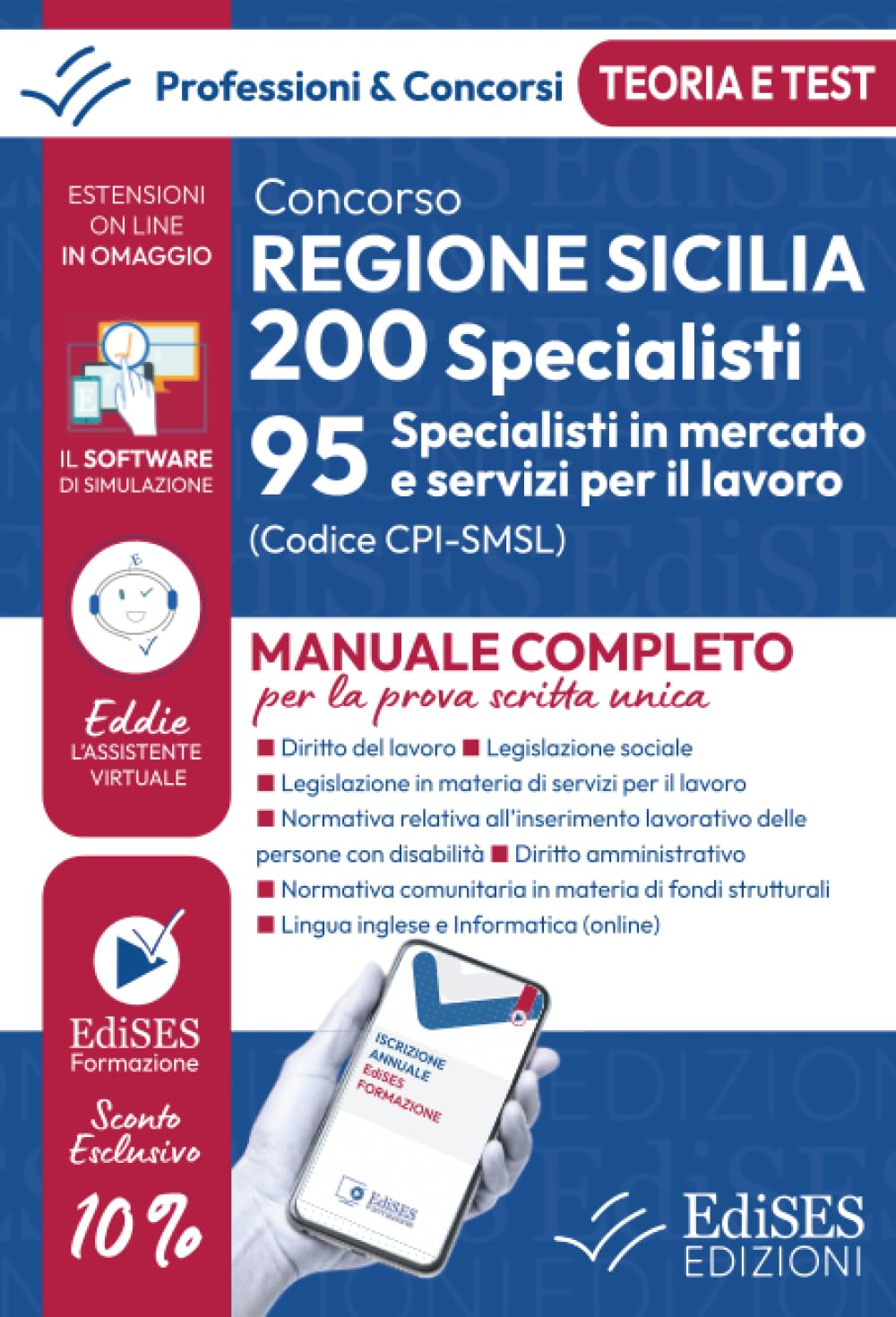 Concorso Regione Sicilia: 95 Specialisti Mercato del Lavoro: Teoria e test per la prova scritta unica (P&C)