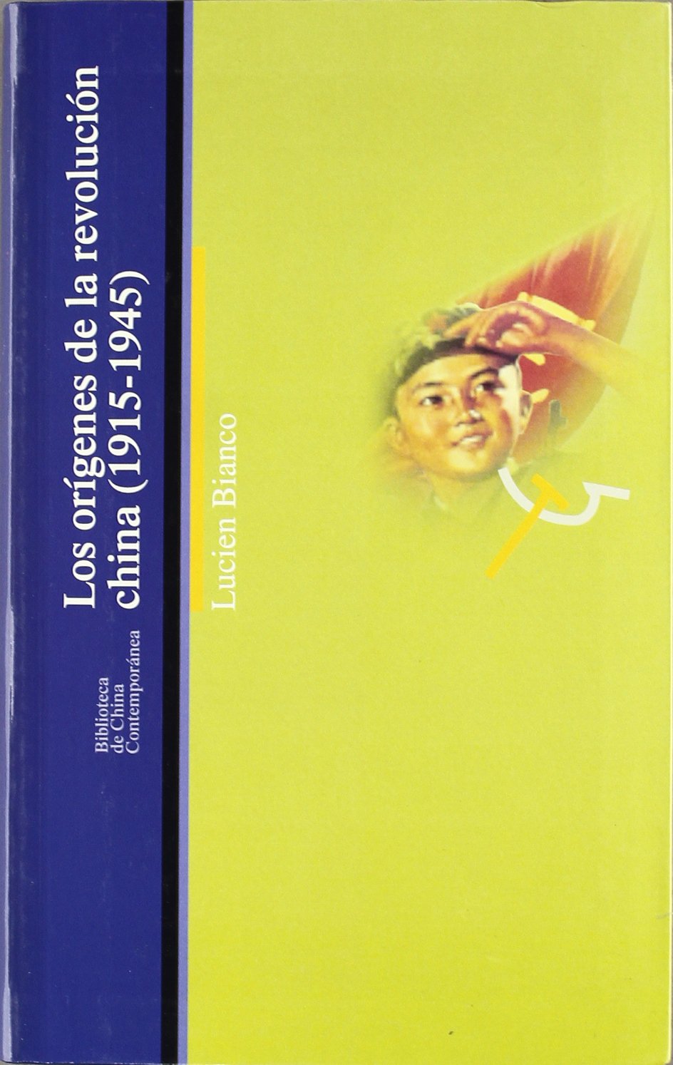 Los orígenes de la revolución china (1915-1945)