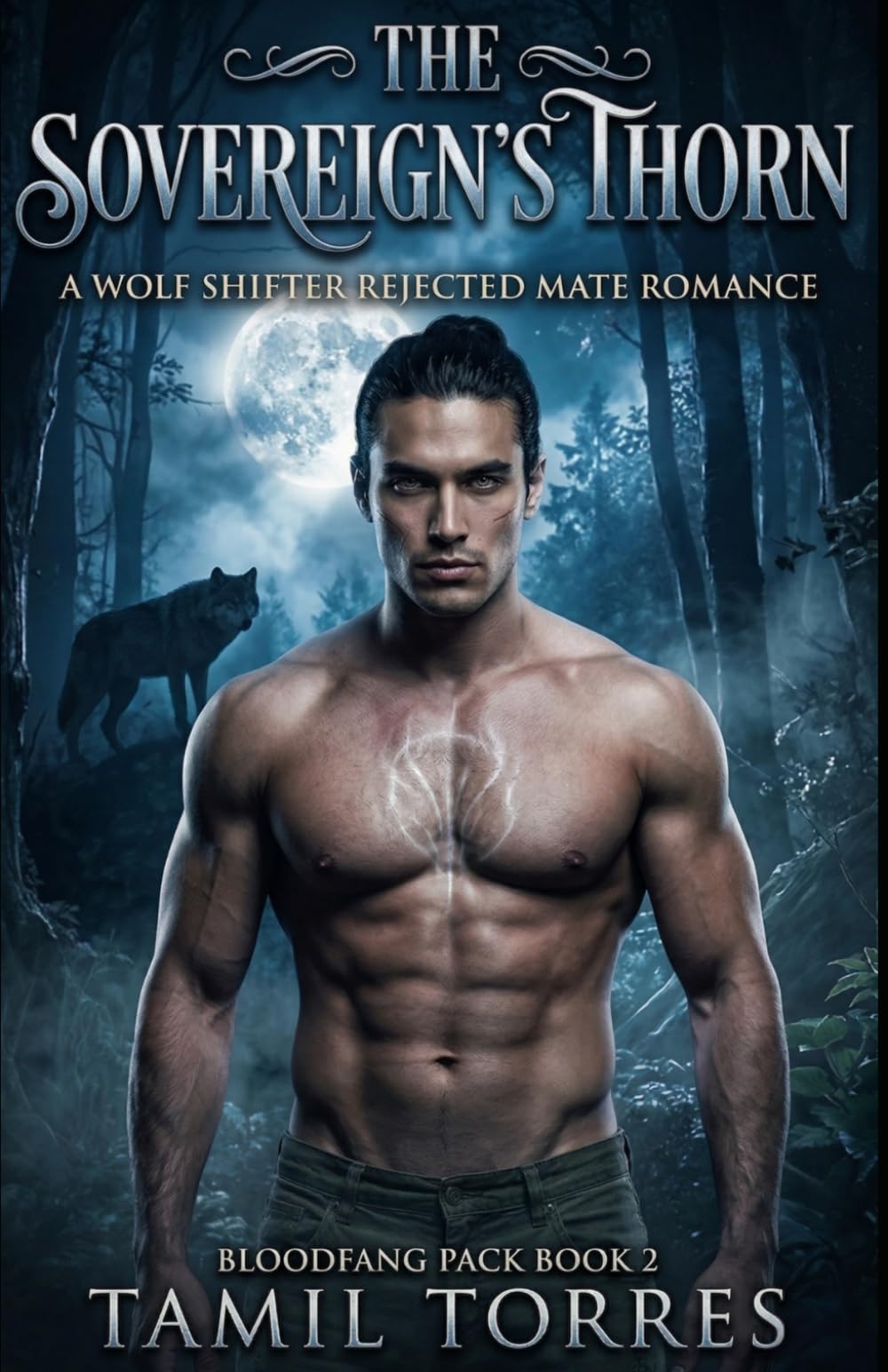 The Sovereign's Thorn: A Wolf Shifter Rejected Mate Romance (Bloodfang Pack Book 2)