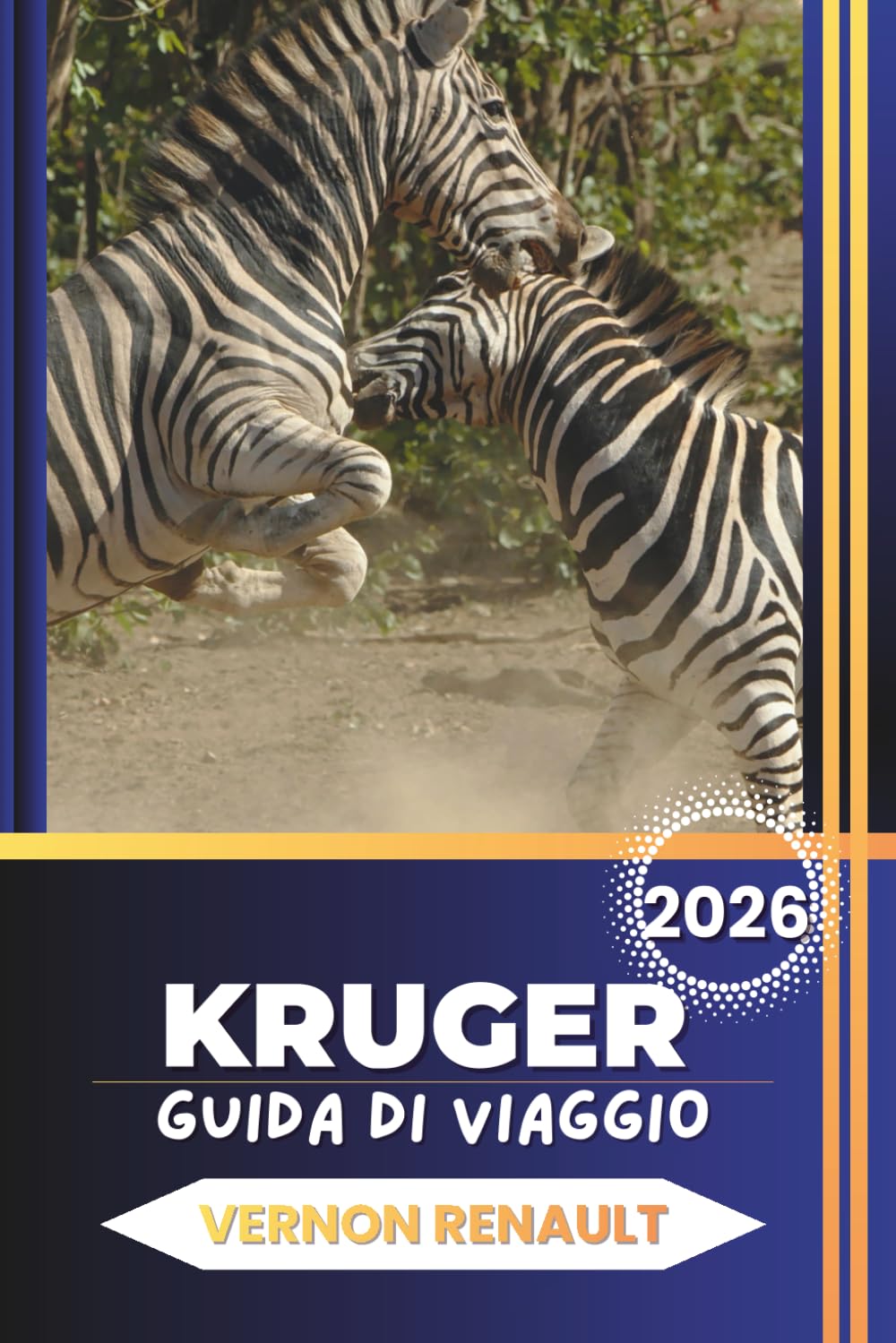 GUIDA DI VIAGGIO KRUGER 2026: Scopri il compagno di safari definitivo per fauna selvatica, lodge e itinerari in auto in Sudafrica