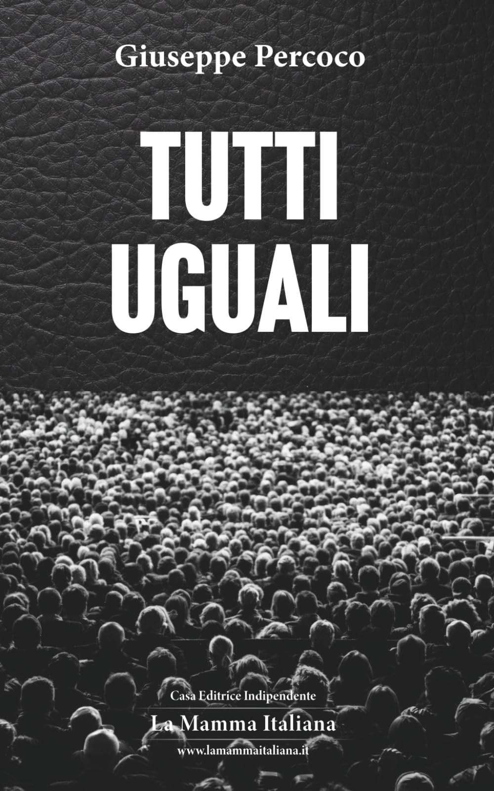 Tutti uguali: Saggio civile contemporaneo