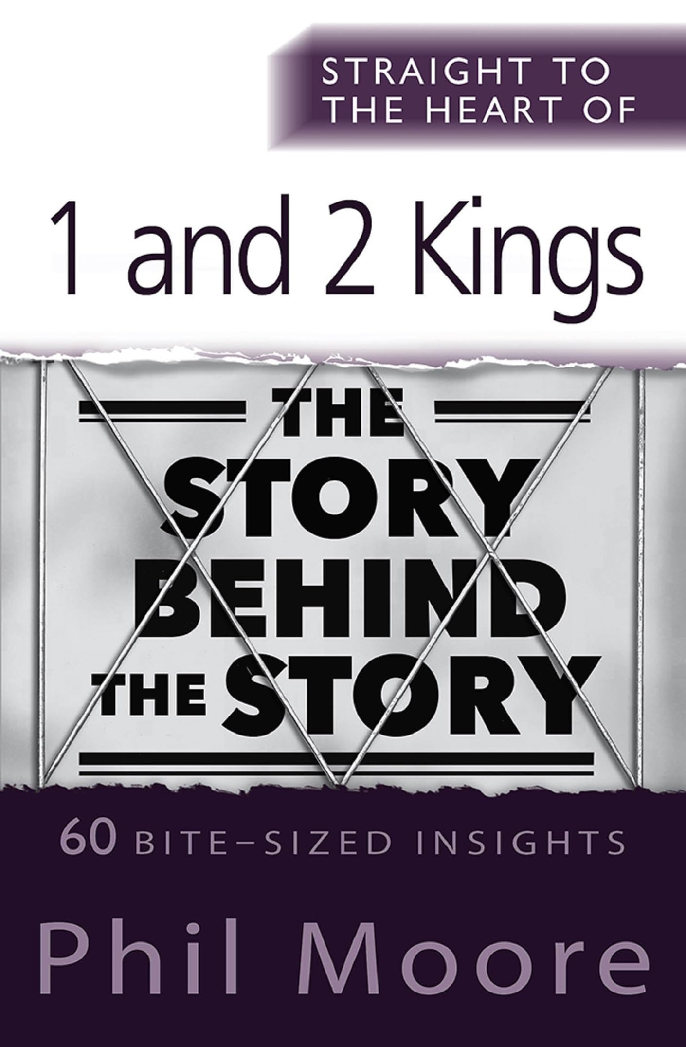 Straight to the Heart of 1 and 2 Kings (The Straight to the Heart Series)