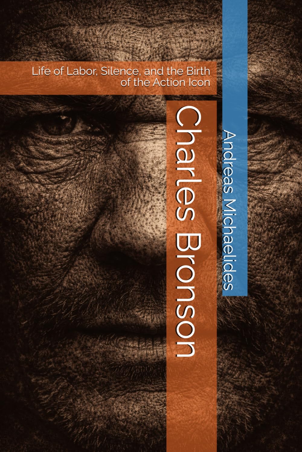 Charles Bronson: Life of Labor, Silence, and the Birth of the Action Icon