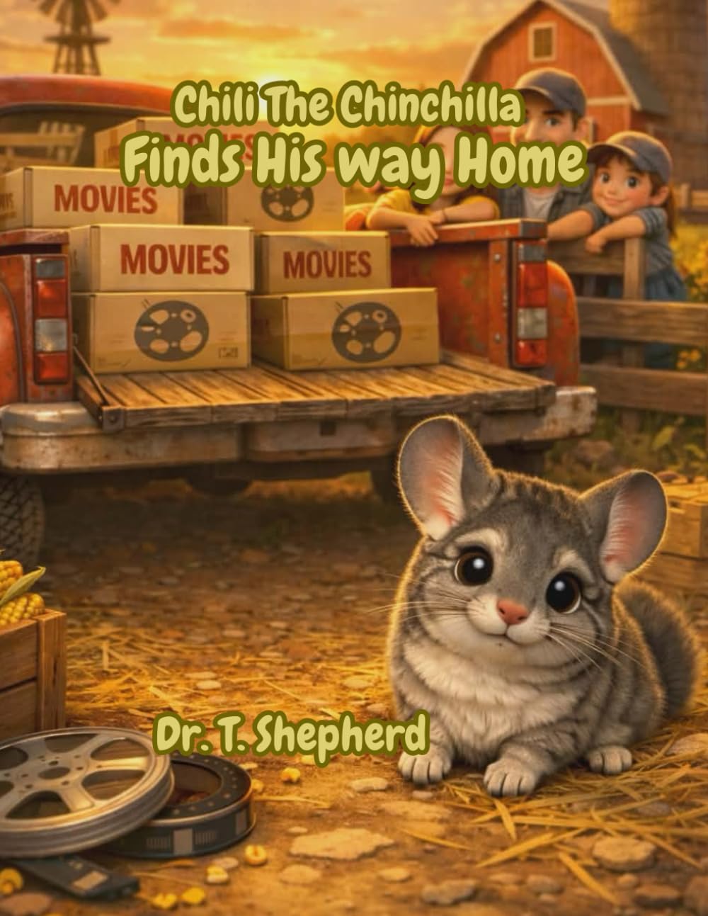Chili The Chinchilla Finds His Way Home: The Little Forest Hearts™ Series